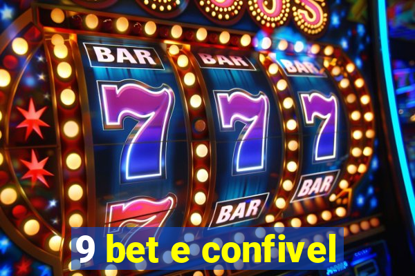 9 bet e confivel